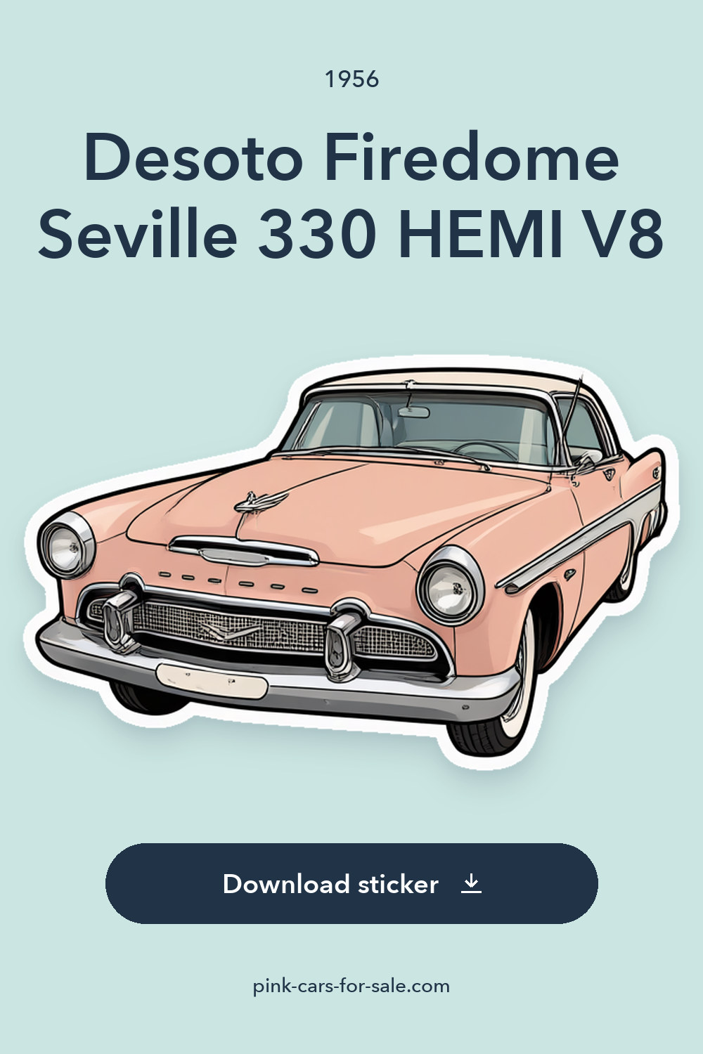 1956 Desoto Firedome Seville 330 HEMI V8 sticker preview